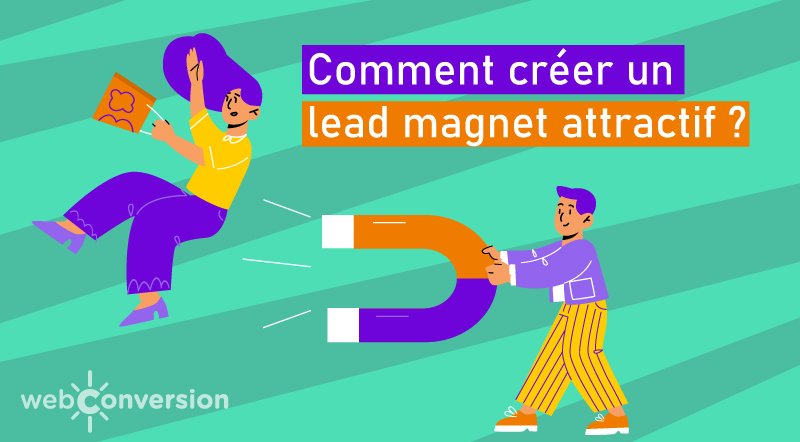 Comment-créer-un-lead-magnet-attractif