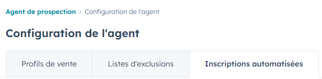 Capture d'écran de l'onglet "Inscriptions automatisées" de l'agent de prospection IA de HubSpot.